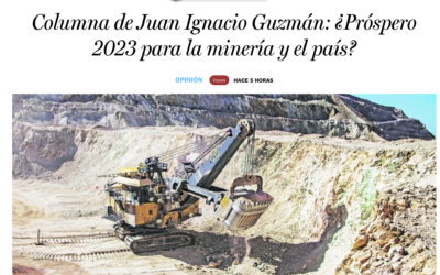 Columna de Juan Ignacio Guzmán: ¿Próspero 2023 para la minería y el país?